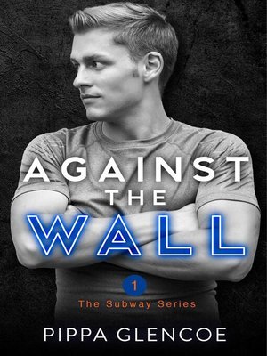 cover image of Against the Wall